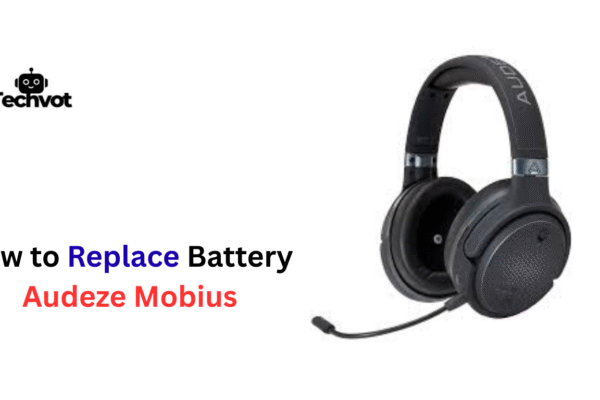 How to Replace Battery Audeze Mobius – Step by Step Guide